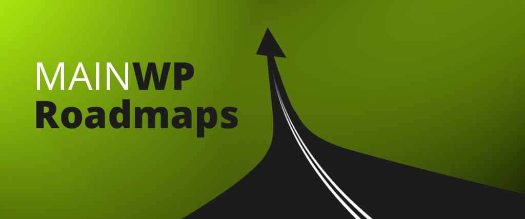 MainWP Roadmaps