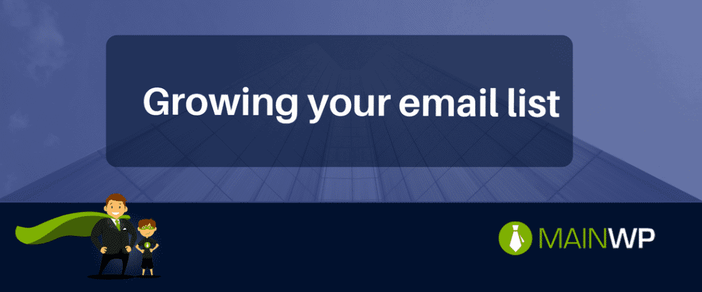Growing your email list