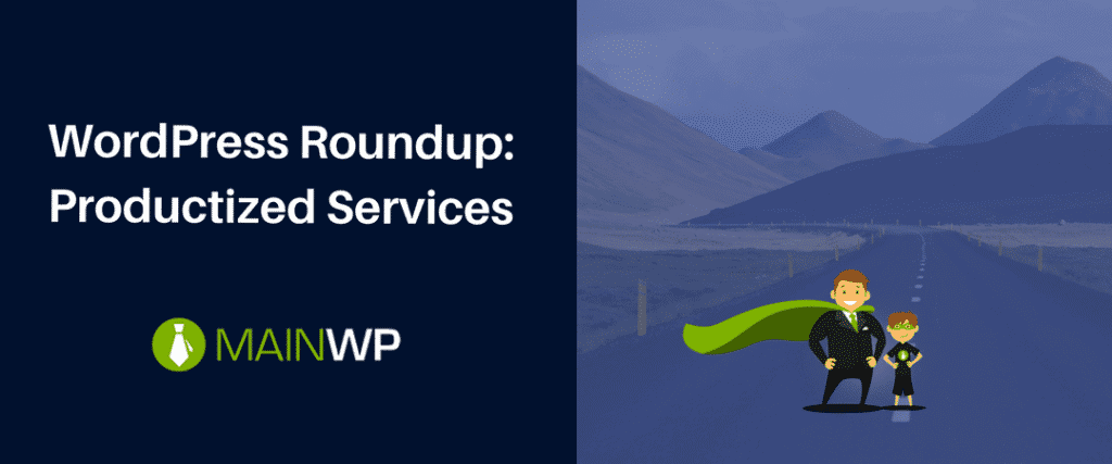 WordPress Roundup- Productized Services