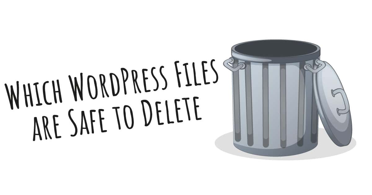 Which WordPress Core Files are Safe to Delete