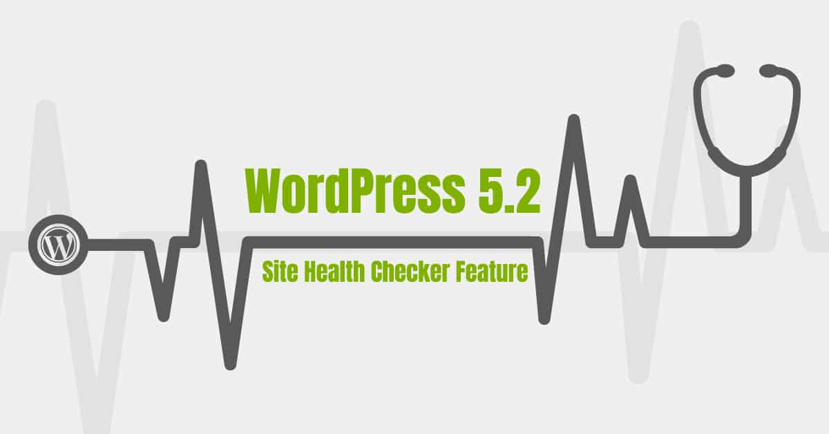 Site Health Checker Feature in WordPress 5.2