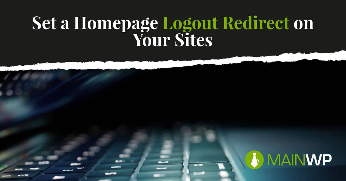 Set a Homepage Logout Redirect on Your Sites