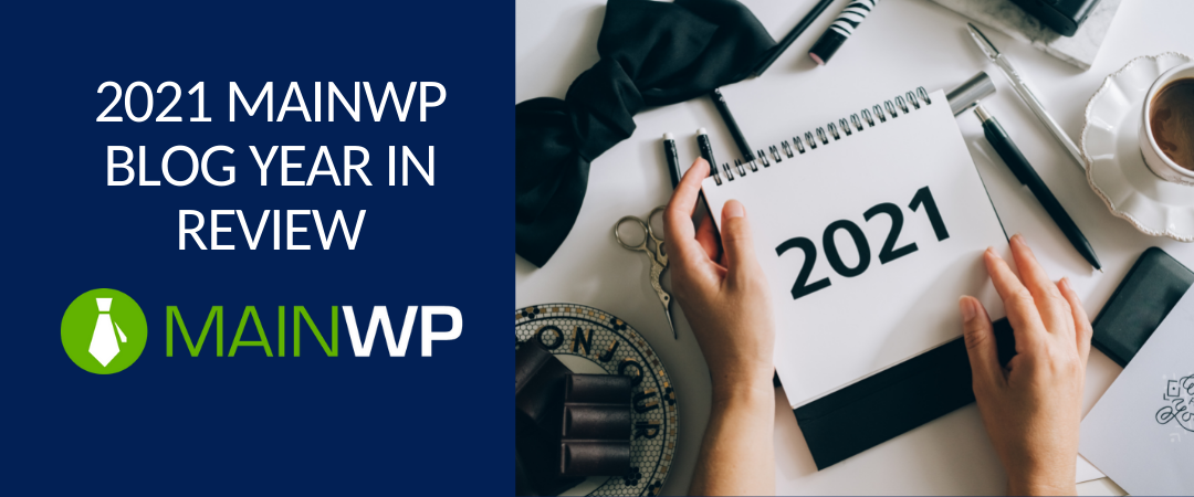 2021 MainWP Blog Year in Review