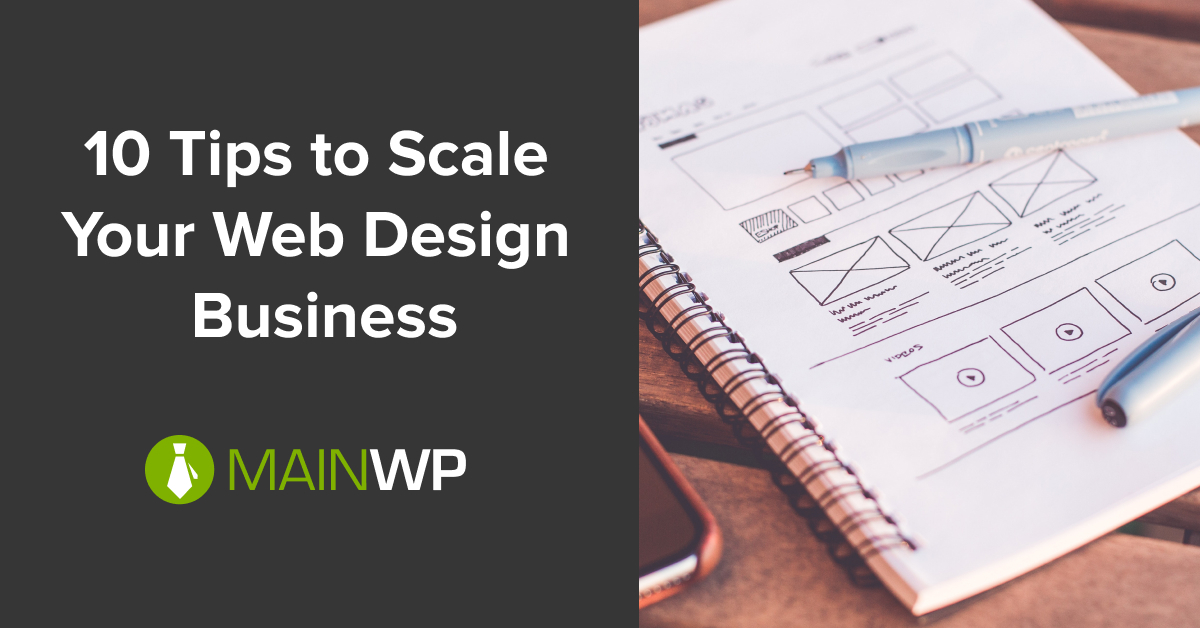 10 Tips to Scale Your Web Design Business