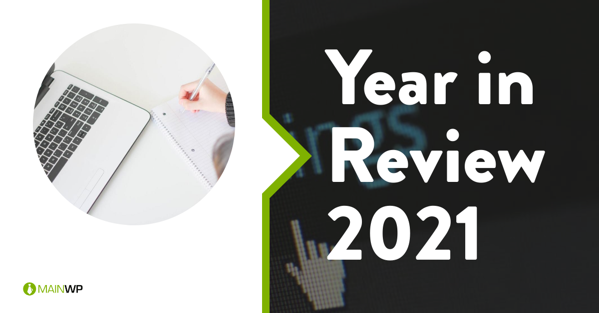 MainWP Year in Review 2021